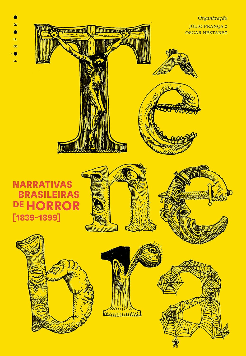 Tênebra: narrativas brasileiras de horror [1839-1899]