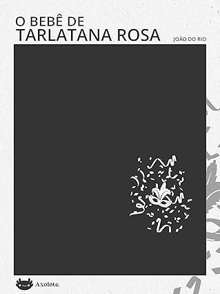 O Bebê de Tarlatana Rosa