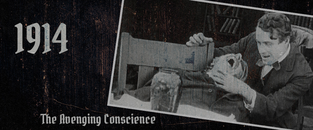 <p><i>The Avenging Conscience</i> (1914, D. W. Griffith)</p>